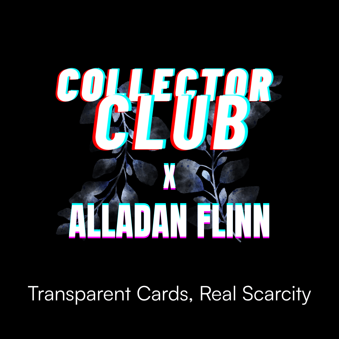 Collector-Club-x-Alladan-Flinn-Transparent-Cards-Real-Scarcity BTCTC