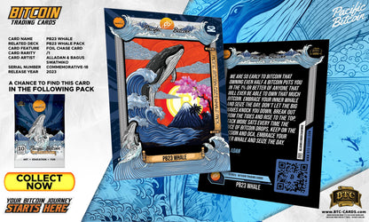 Pacific Bitcoin 2023 Whale Booster Packs - Limited Edition 1210 packs - BTCTC