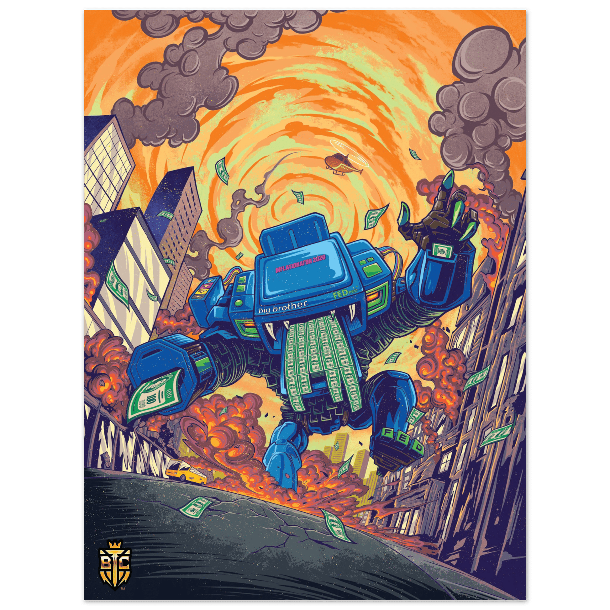 Giant blue robot labeled FED and Big Brother stomping through a burning city while printing money, representing inflation.