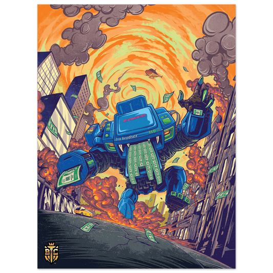 Giant blue robot labeled FED and Big Brother stomping through a burning city while printing money, representing inflation.
